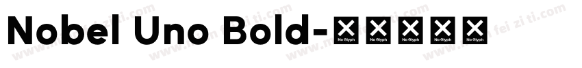 Nobel Uno Bold字体转换
